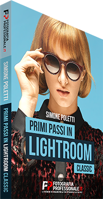 FotografiaProfessionale - Primi Passi in Lightroom Classic - Ita
