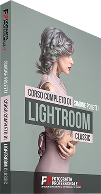 FotografiaProfessionale - Corso Completo di Lightroom Classic - Ita
