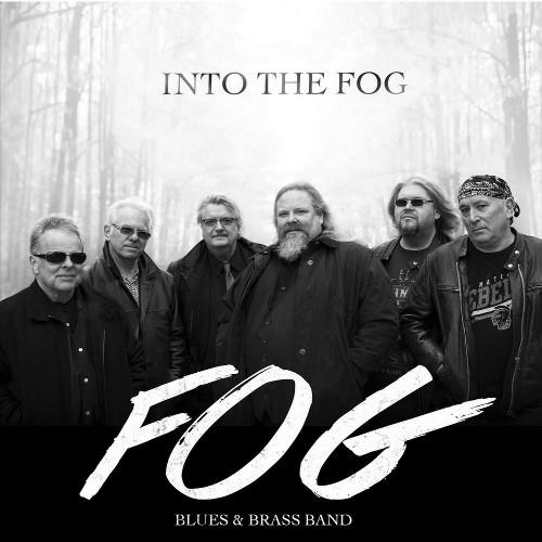 FOG BLUES & BRASS BAND - INTO THE FOG (2018) MP3 320 KBPS