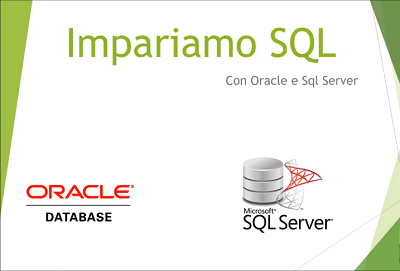 Udemy - Impariamo da zero SQL con Oracle, SQL Server e MySQL - ITA