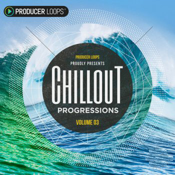 Producer Loops Chillout Progressions Vol. 3
