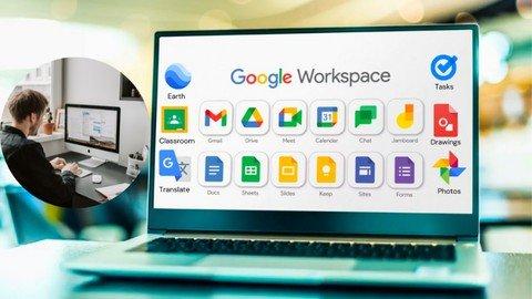 Google Workspace Applications: A Complete Guide