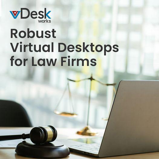 Robust Virtual Desktop For Law Firm.