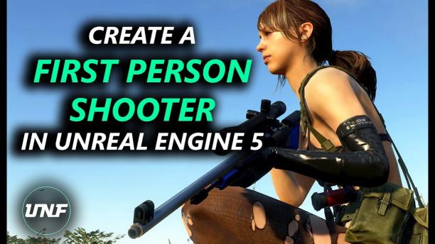 How To Create A First Person Shooter In Unreal Engine 5
