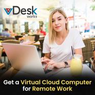 Get a Virtual Cloud Computer for Remote Work