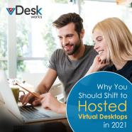 Why You Should Shift to Hosted Virtual Desktops in 2021