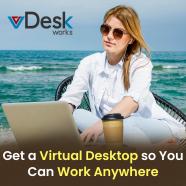 Get a Virtual Desktop so You Can Work Anywhere